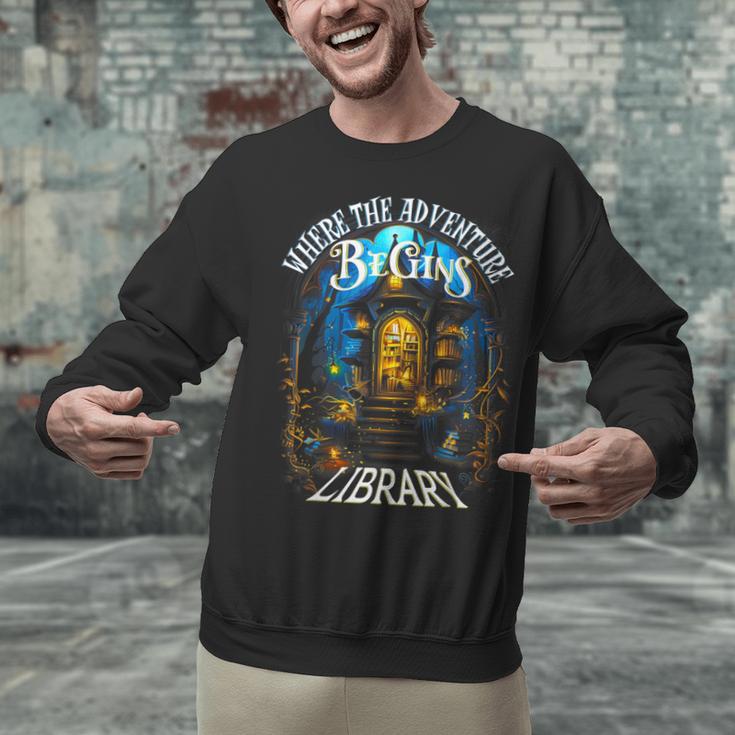 Library Where The Adventure Begins Book Reading Quote Unisex Sweatshirt