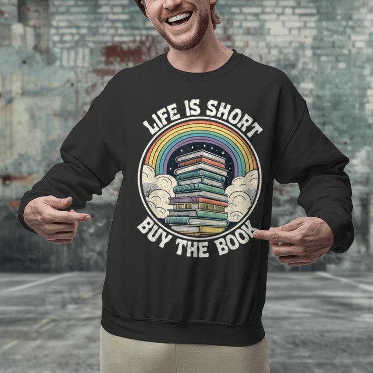 Life Is Short Buy The Book Reading Book Unisex Sweatshirt Life Is Short Buy The Book Reading Book Unisex Sweatshirt