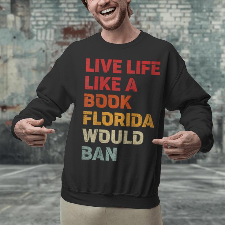 Live Life Like A Book Florida Would Ban Vintage Pride Month Unisex Sweatshirt Live Life Like A Book Florida Would Ban Vintage Pride Month Unisex Sweatshirt