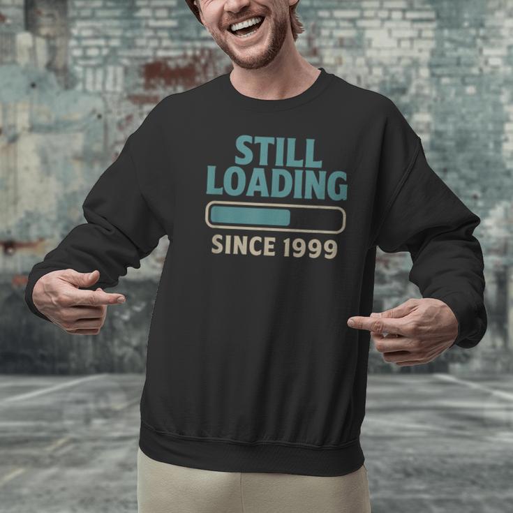 Still Loading Since 1999 Retro Tech Nostalgia Unisex Sweatshirt Still Loading Since 1999 Retro Tech Nostalgia Unisex Sweatshirt