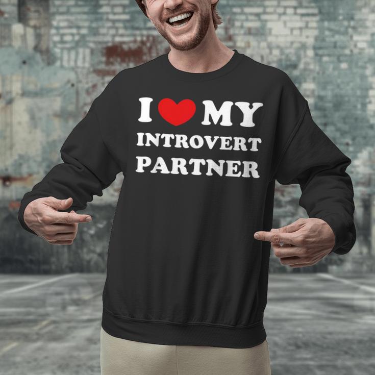 I Love My Introvert Partner I Heart My Introvert Partner Unisex Sweatshirt I Love My Introvert Partner I Heart My Introvert Partner Unisex Sweatshirt