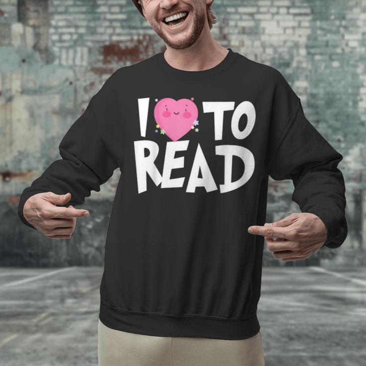 I LOVE TO READ Reading Books Bookworm Library Day Novelty Unisex Sweatshirt I LOVE TO READ Reading Books Bookworm Library Day Novelty Unisex Sweatshirt