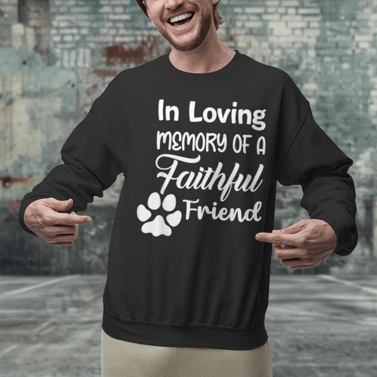 In Loving Memory Of a Faithful Friend Pet Loss Dog Cat Shirt Unisex Sweatshirt