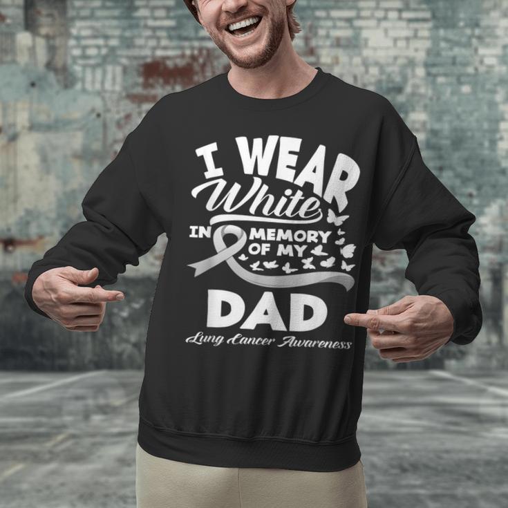 Lung Cancer Awareness I Wear In Memory Of My Dad Unisex Sweatshirt Lung Cancer Awareness I Wear In Memory Of My Dad Unisex Sweatshirt