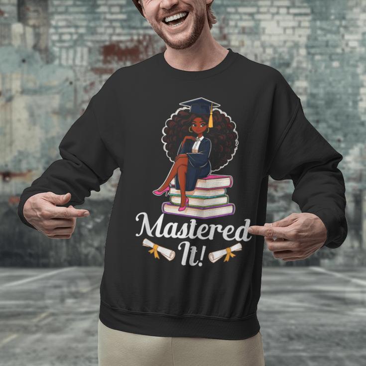 Mastered It Black Girl Masters Degree Graduation Black Queen Unisex Sweatshirt