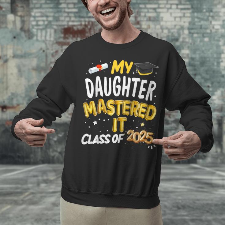 Masters Graduation My Daughter Mastered It Class Of 2025 Unisex Sweatshirt