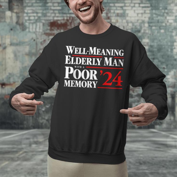 Well Meaning Elderly Man With A Poor Memory 2024 Unisex Sweatshirt Well Meaning Elderly Man With A Poor Memory 2024 Unisex Sweatshirt