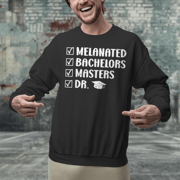 MELANATED BACHELORS MASTERS DR Doctor Graduation Unisex Sweatshirt