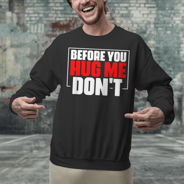 Meme Sarcastic Quotes For Antisocials Introverts Unisex Sweatshirt Meme Sarcastic Quotes For Antisocials Introverts Unisex Sweatshirt