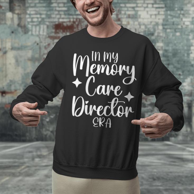Memory Care Director Appreciation Activity Professional Week Unisex Sweatshirt