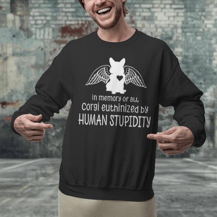 In Memory Of All Corgi Euthinized By Human Stupidity Unisex Sweatshirt In Memory Of All Corgi Euthinized By Human Stupidity Unisex Sweatshirt