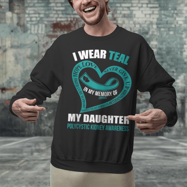 In My Memory Of My Daughter POLYCYSTIC KIDNEY AWARENESS Unisex Sweatshirt