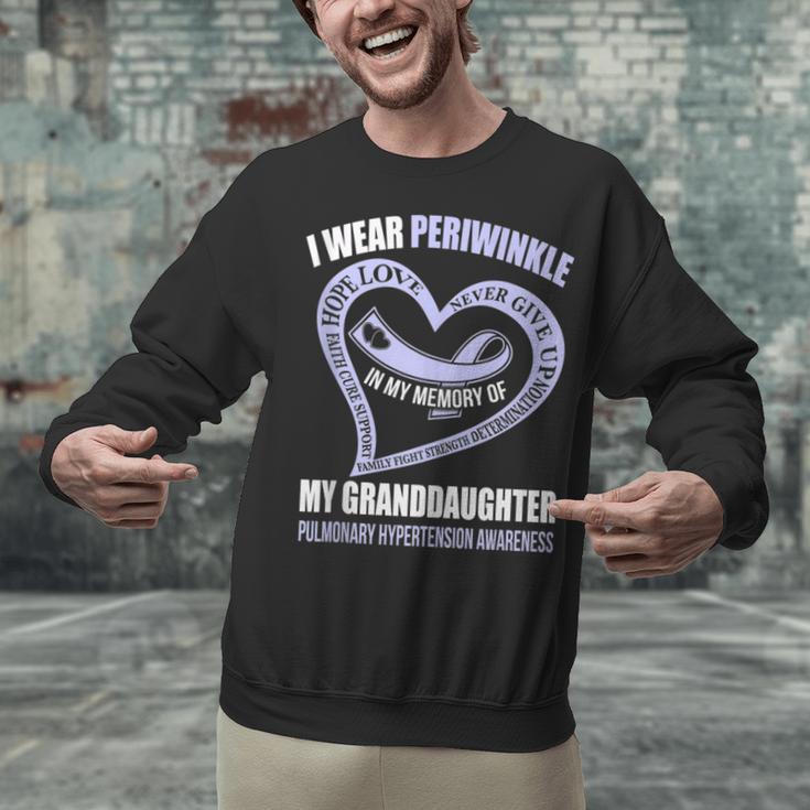 In My Memory Of My Granddaughter PULMONARY HYPERTENSION Unisex Sweatshirt In My Memory Of My Granddaughter PULMONARY HYPERTENSION Unisex Sweatshirt
