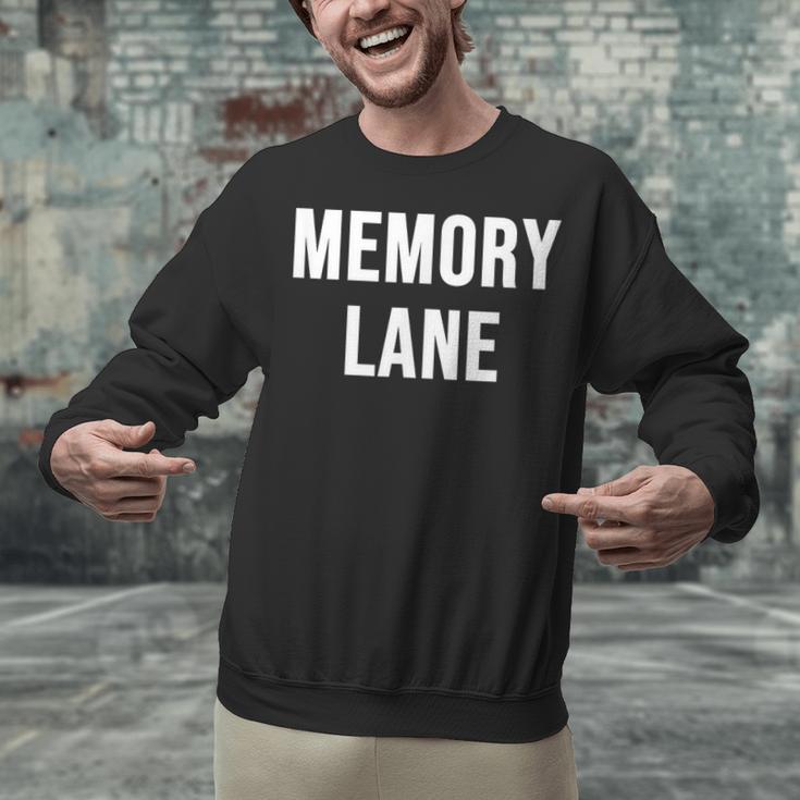Memory Lane Unisex Sweatshirt Memory Lane Unisex Sweatshirt