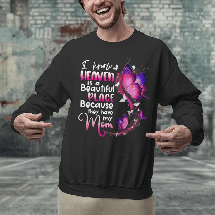In Memory Of Mom I Know Heaven Beautiful Place Wings Angel Unisex Sweatshirt