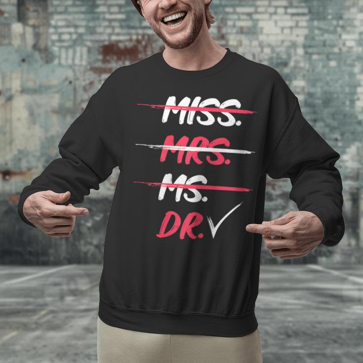 Miss Mrs Ms Dr Doctorate Graduation Unisex Sweatshirt