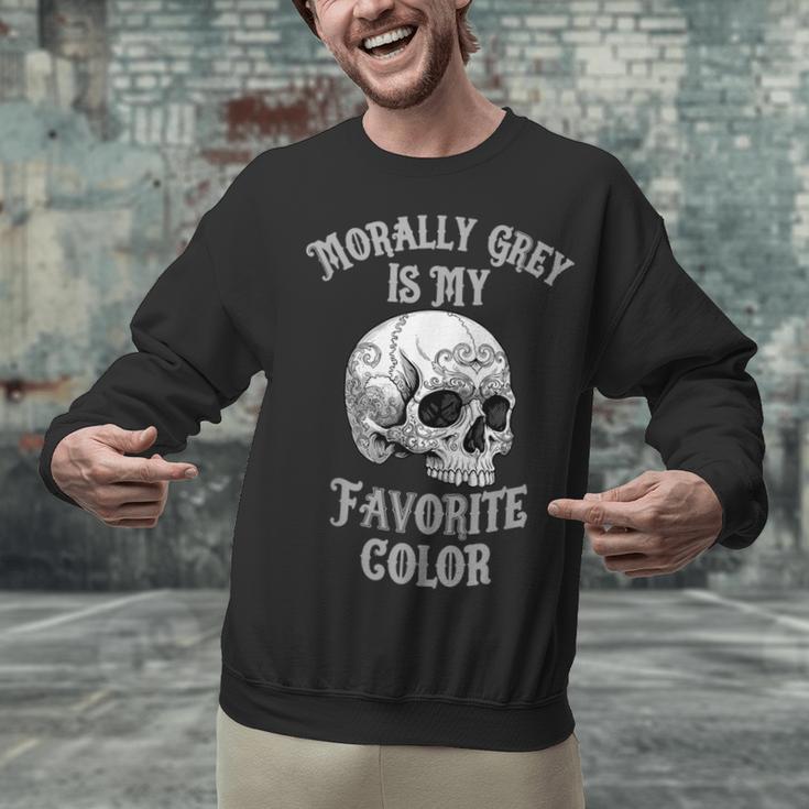 Morally Grey Is My Favorite Color Bookish Skull Unisex Sweatshirt Morally Grey Is My Favorite Color Bookish Skull Unisex Sweatshirt