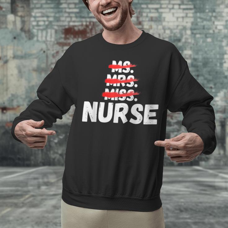 MsMrs Miss NURSE Nursing Graduation Unisex Sweatshirt