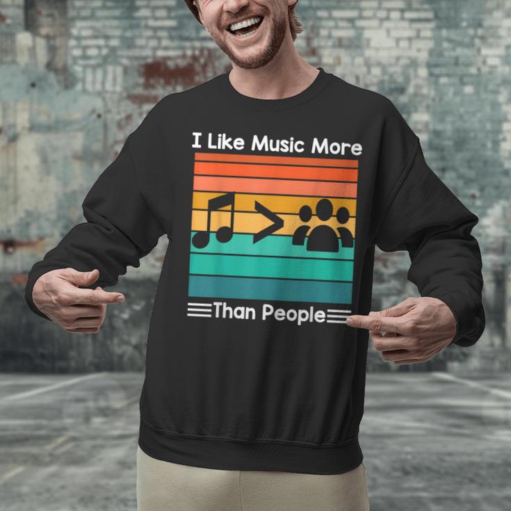 I Like Music More Than People Introvert Saying Quote Unisex Sweatshirt I Like Music More Than People Introvert Saying Quote Unisex Sweatshirt