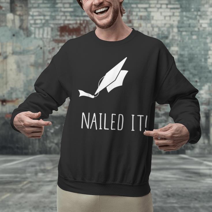 Nailed It Shirt Cute Graduation Grad Cap Unisex Sweatshirt