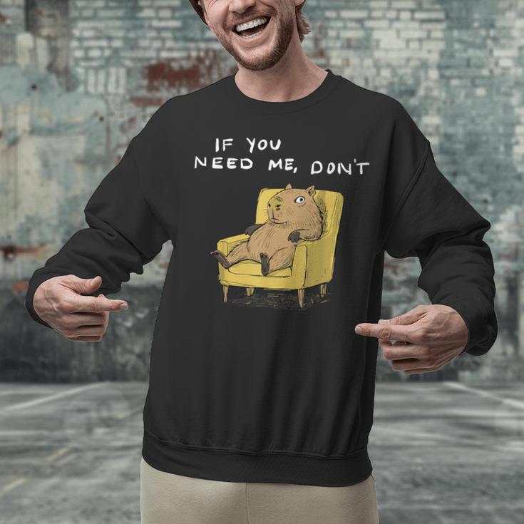 If You Need Me Don’t Introvert Capybara Sarcastic Unisex Sweatshirt If You Need Me Don’t Introvert Capybara Sarcastic Unisex Sweatshirt