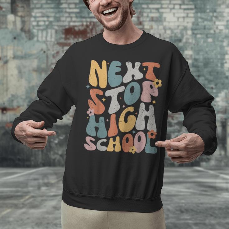 Next Stop High School Middle School Graduation Last Day Unisex Sweatshirt