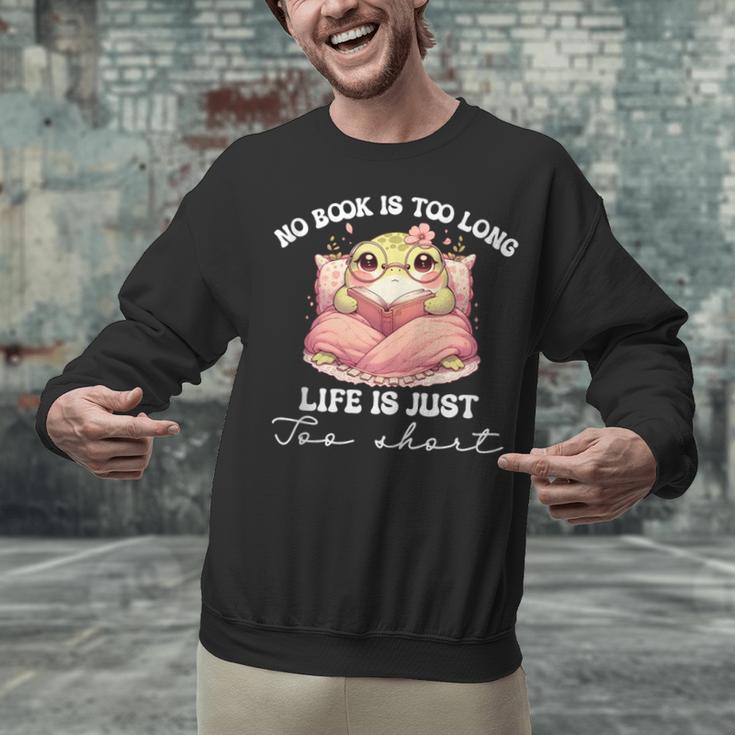No Book Is Too Long Life Is Just Too Short Book Reading Book Unisex Sweatshirt