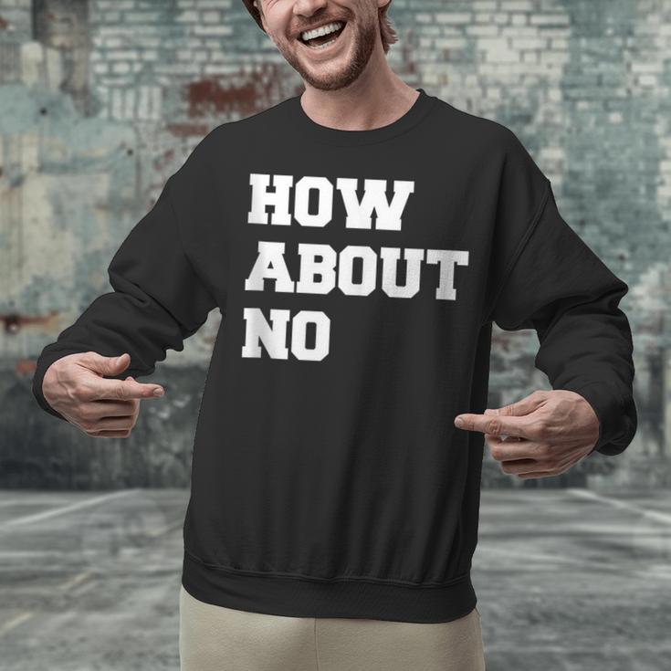 How About No Introvert Not So Social Unisex Sweatshirt