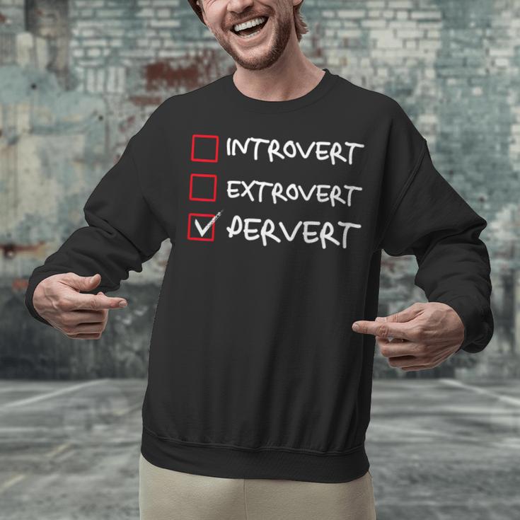 Not Introvert Not Extrovert Pervert Visual Joke Ambivert Unisex Sweatshirt Not Introvert Not Extrovert Pervert Visual Joke Ambivert Unisex Sweatshirt
