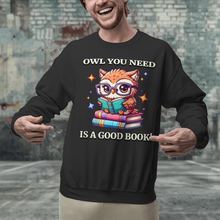 Owl You Need Is A Good Book Cute Love To Read Back 2 School Unisex Sweatshirt