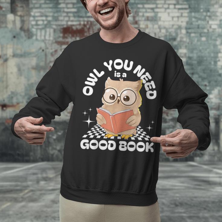 Owl You Need Is A Good Book Teacher Librarian Reading Unisex Sweatshirt