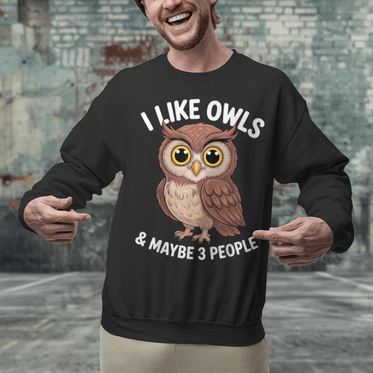I Like Owls And Maybe 3 People Introvert Humor Casual Unisex Sweatshirt