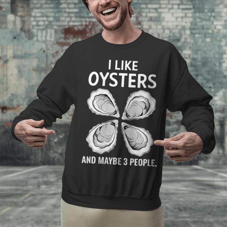 I Like Oysters And Maybe Three People Saying Introvert Unisex Sweatshirt I Like Oysters And Maybe Three People Saying Introvert Unisex Sweatshirt