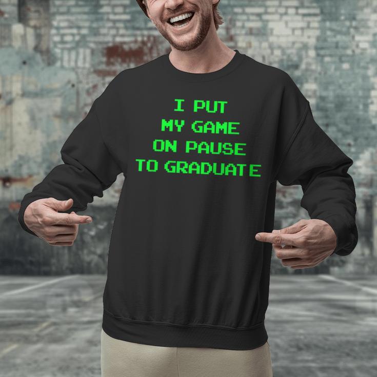 I Paused My Game To Graduate School Graduation Gamer Unisex Sweatshirt