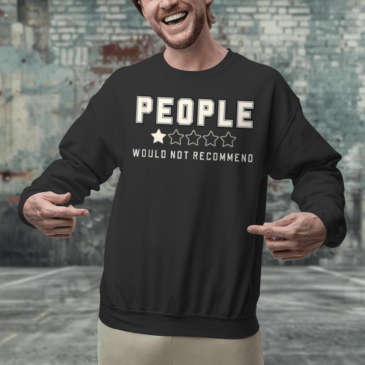 People One Star Rating Would Not Recommend Introverts Unisex Sweatshirt