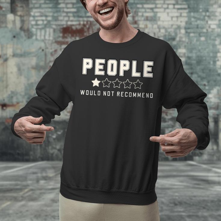 People One Star Rating Would Not Recommend Introverts Unisex Sweatshirt People One Star Rating Would Not Recommend Introverts Unisex Sweatshirt