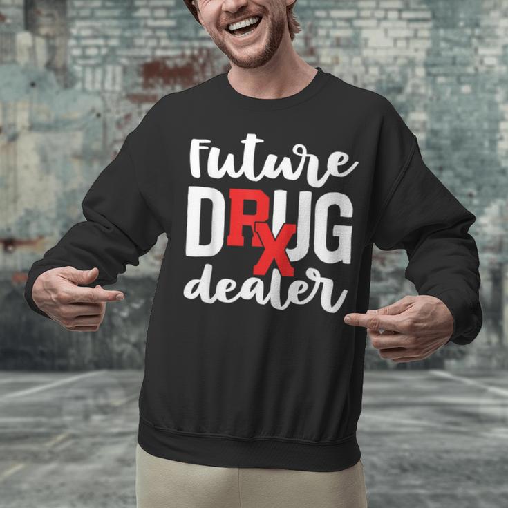 Pharmacist Graduation Pharmacy Future Drug Dealer Unisex Sweatshirt