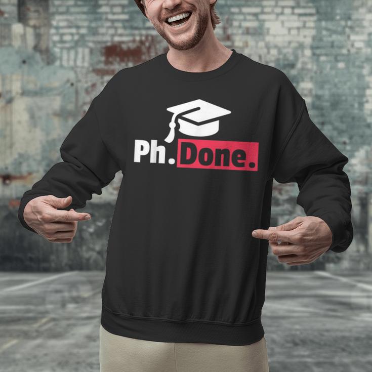 PhD GraduationShirt PhDone Tee For Graduates Unisex Sweatshirt