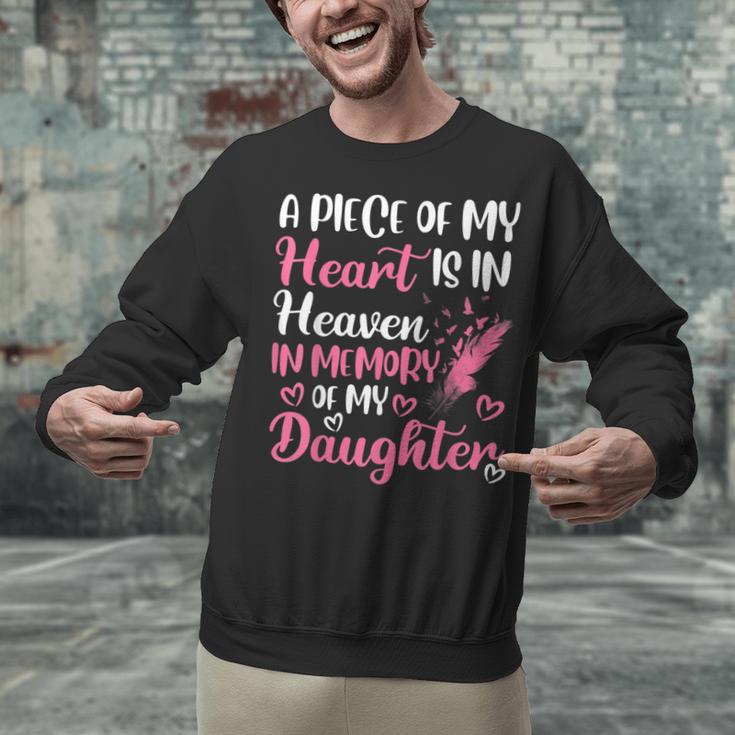 A Piece Of My Heart Is In Heaven In Memory Of My Daughter Unisex Sweatshirt