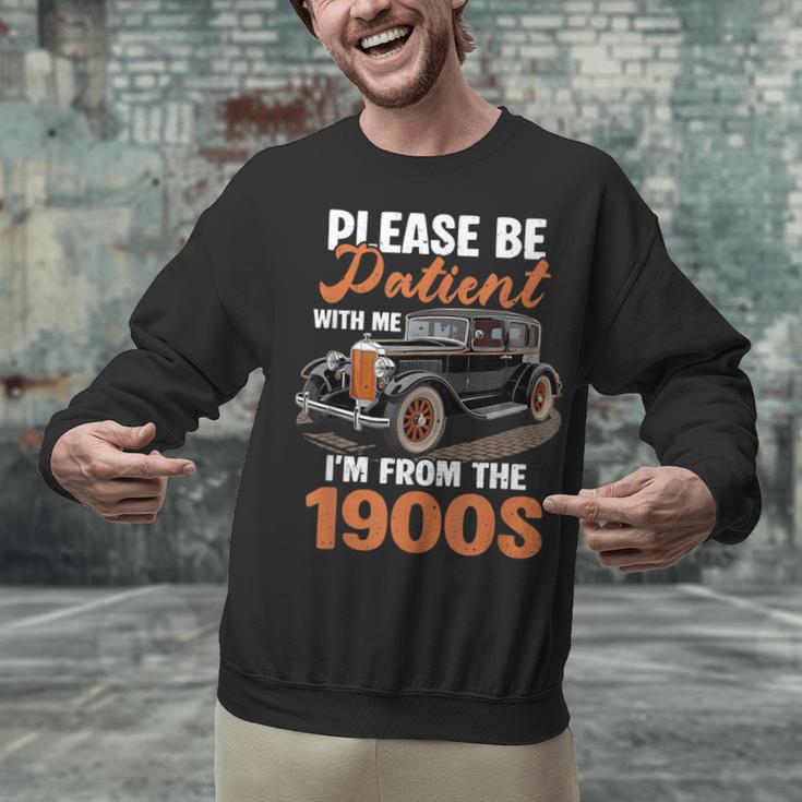 Please BePatient With-Me I'm From The 1900s Vintage Car Unisex Sweatshirt Please BePatient With-Me I'm From The 1900s Vintage Car Unisex Sweatshirt