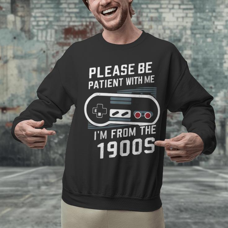 Please Be Patient I'm From The 1900s Father's Day Unisex Sweatshirt