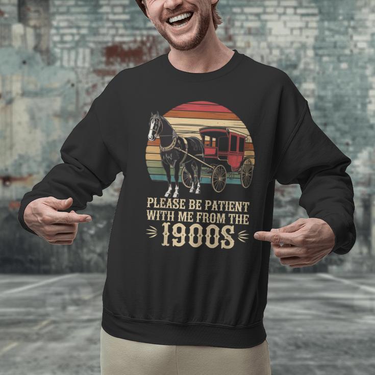 Please Be Patient With Me I'm From The 1900s Old Tee Unisex Sweatshirt