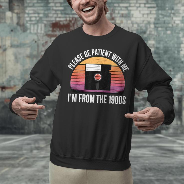 Please Be Patient With Me I'm From The 1900s PC Floppy Disk Unisex Sweatshirt Please Be Patient With Me I'm From The 1900s PC Floppy Disk Unisex Sweatshirt