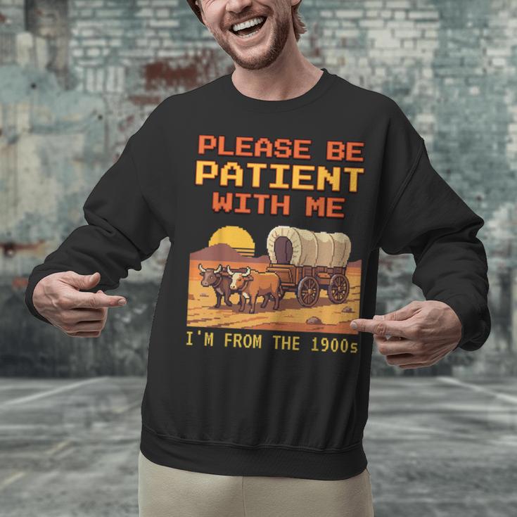 Please Be Patient I'm From The 1900s Retro Pixel Art Unisex Sweatshirt