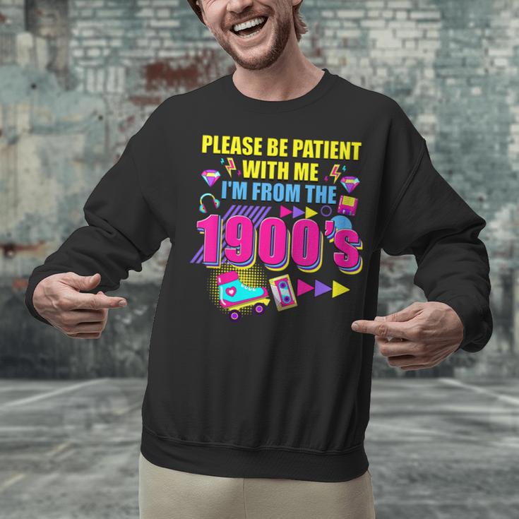 Please Be Patient With Me I'm From The 1900s Retro Vibes Unisex Sweatshirt