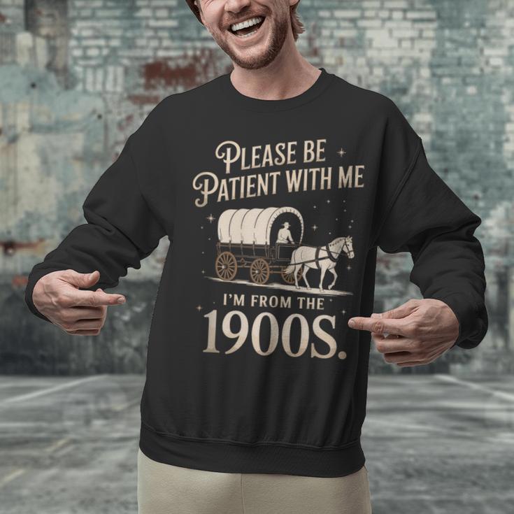 Please Be Patient With Me I'm From The 1900s Retro Western Unisex Sweatshirt