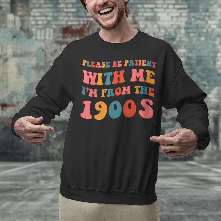Please Be Patient With Me I'm From The 1900s Trendy Boho Unisex Sweatshirt Please Be Patient With Me I'm From The 1900s Trendy Boho Unisex Sweatshirt