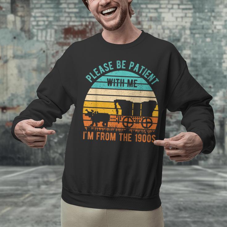 PLEASE BE PATIENT I'M FROM THE 1900s Vintage 1900s 90s Unisex Sweatshirt PLEASE BE PATIENT I'M FROM THE 1900s Vintage 1900s 90s Unisex Sweatshirt