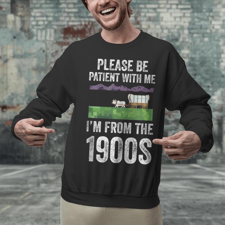 Please Be Patient With Me I'm From The 1900s Vintage Ox Unisex Sweatshirt