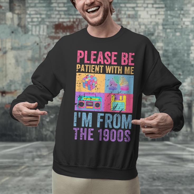 Please Be Patient With Me I'm From The 1900s Vintage 1900s Unisex Sweatshirt